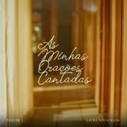 As Minhas Orações Cantadas, Vol. 1}