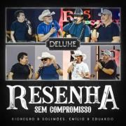 Resenha Sem Compromisso (Ao Vivo) (part. Emílio & Eduardo) (Deluxe)}