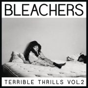 Bleachers Terrible Thrills, Vol. 2}