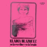 Portada de Álbum "Yo La Escribo Y Yo La Vendo", de Eladia Blázquez