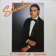 Capa do Álbum "O Criador De Sucessos", de Silvinho