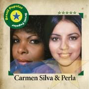 Brasil Popular: Carmen Silva & Perla}