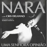 Nara: Uma Senhora Opinião}