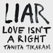 LIAR (Love Isn’t A Right)