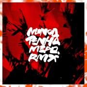 NUNCA TENHA MEDO RMX (Ao Vivo) (part. Planet Hemp)