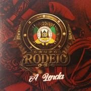 Portada de Álbum "A Lenda", de Grupo Rodeio
