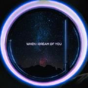 When I Dream Of You