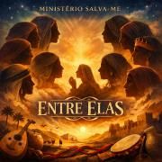 Portada de Álbum "Entre Elas", de Ministério Salva-me