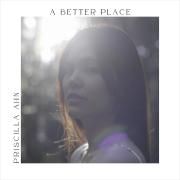Portada de Álbum "A Better Place", de Priscilla Ahn