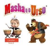 Masha e o Urso Canções, Pt. 3