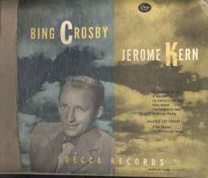 Sings Songs By Jerome Kern | Álbum de Bing Crosby - LETRAS.MUS.BR