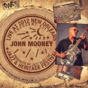 Capa do Álbum "Live At 2012 New Orleans Jazz & Heritage Festival", de John Mooney