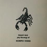 Peggy Sue Play The Songs Of Scorpio Rising}