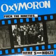 Capa do Álbum "Fuck The Nineties... Here's Our Noize", de Oxymoron