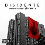 Disidente (part. Dyem, Aitor y Kako M)}