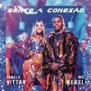 Sente a Conexão (part. MC Kekel)}