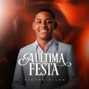 Capa do Single/EP "A Última Festa", de Pietro Silva