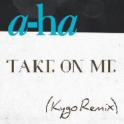 Take on Me (Kygo Remix)}