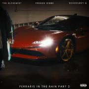 Ferraris In The Rain Part 2 (feat. Freddie Gibbs & ScHoolboy Q)