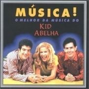 Música! O Melhor da Música do Kid Abelha}