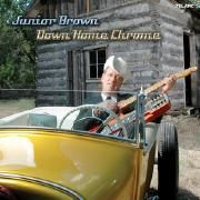 Portada de Álbum "Down Home Chrome", de Junior Brown