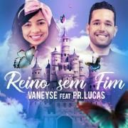 Reino Sem Fim (part. Pr. Lucas)