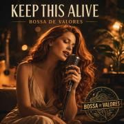 Capa do Single/EP "Just to Keep this Alive", de Bossa de Valores