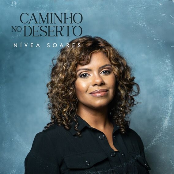 CAMINHO NO DESERTO - NIVEA SOARES (legendado). 