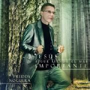 Capa do Álbum "Jesús Sigue Siendo El Más Importante", de Freddy Noguera
