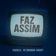 Faz Assim (part. Maduff e Marreca)}
