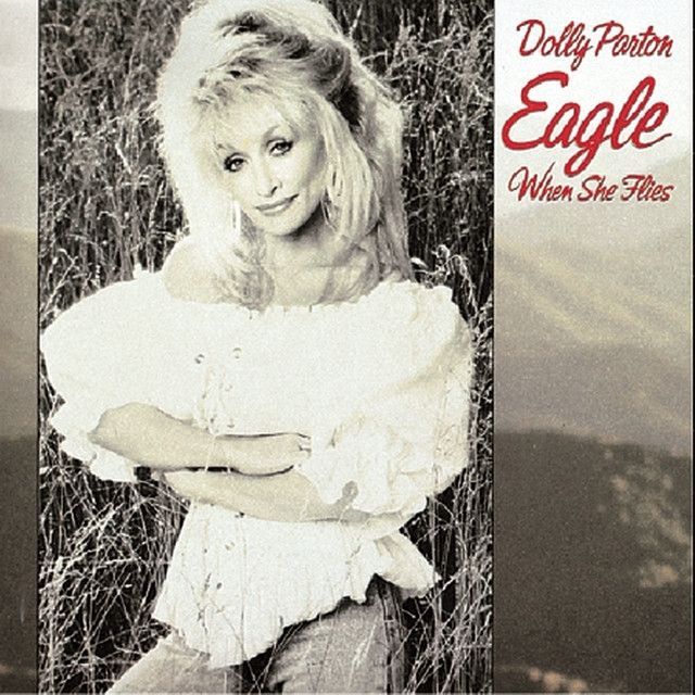 Capa do álbum "Eagle When She Flies", de Dolly Parton