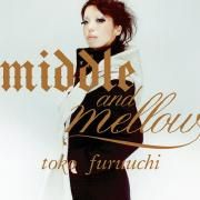 Middle And Mellow Of Toko Furuuchi}