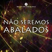 Não Seremos Abalados