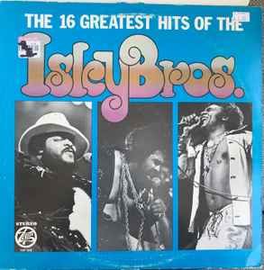 The 16 Greatest Hits Of The Isley Brothers | Álbum De The Isley ...