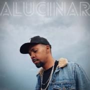 Portada de Sencillo/EP "Alucinar", de Junior Reis