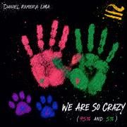 WE ARE SO CRAZY (95% AND 5%)}