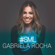 Capa do Álbum "#SML (Sony Music Live)", de Gabriela Rocha