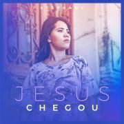 Jesus Chegou}