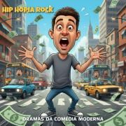Capa do Álbum "Dramas da Comédia Moderna ", de Hip HopIA Rock