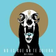 No Es Que No Te Quiera (Bufi Remix)}