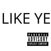 like ye}