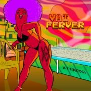 Portada de Sencillo/EP "Vai Ferver", de ÀTTØØXXÁ