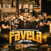 Favela (part. MC Ryan SP, MC Paiva ZS, MC Neguinho do Kaxeta, MC Kadu e MC IG)