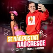 Se Postar Não Cresce (part. MC Suzy)}