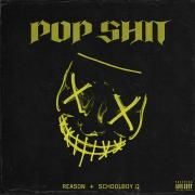 Pop Shit (feat. REASON)