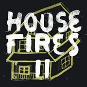 Housefires II}