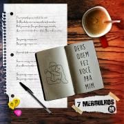 Capa do Single/EP "Deus Quem Fez Você Pra Mim", de 7 Mergulhos