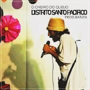 Capa do Single/EP "Distrito Santo Pacífico", de O Cheiro do Queijo