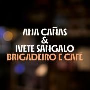 Brigadeiro e Café (part. Ana Cañas)}