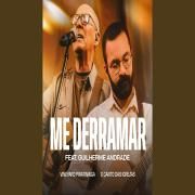 Me Derramar (part. Guilherme Andrade e o Canto Das Igrejas)}